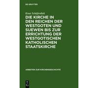 Knut Schäferdie Die Kirche in Den Reichen Der Westgoten Und S (Copertina rigida)