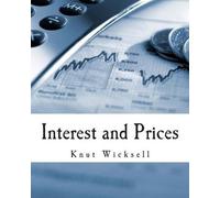 Knut Wicksell Interest and Prices (Large Print Edition) (Tascabile)