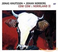 Knutsson,Jonas & Norberg,Johan - Cow Cow:Norrland II