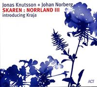 Knutsson Jonas & Norberg Johan - Norrland:skarren