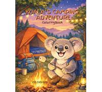 Koala Camping Adventures Coloring Book
