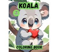 koala coloring book: 50 pages to color for get entertainment