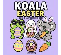 Koala Easter Coloring Book: Fun and Festive Coloring Pages with Cute Designs for Holiday Activities