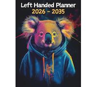 Koala Left Handed Planner: 10 Year Monthly | Large 120 Month Calendar | Gift For People Who Love Australian Marsupials, Bear Lovers | Ideal for ... and Busy Individuals | 8.5 x 11 Inches | v1