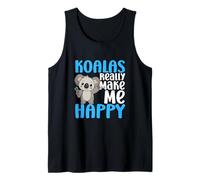 Koala Make Me Happy You Not So Much Funny Koala Canotta