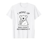 Koala Stanco Mi Sono Svegliato e Non Lo Consiglio w caffè Maglietta