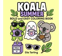Koala Summer Coloring Book: Bright and Playful Coloring Pages for Creative Downtime and Sunny Day Fun