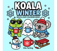 Koala Winter Coloring Book: Simple and Comforting Coloring Pages for Peaceful Cold Day Activities