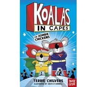 Koalas in Capes: The Zombie Chickens