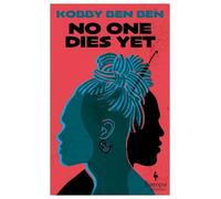 Kobby Ben Ben No One Dies Yet (Tascabile)