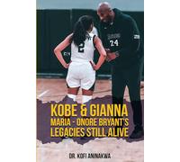 Kobe And Gianna Maria-Onore Bryant’s Legacies Still Alive
