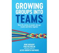 Kobe Bogaert Pam Fox Rollin Growing Groups into Teams (Copertina rigida)