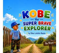 Kobe the Super Brave Explorer