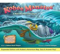 Kobee Manatee A Wild Weather Adventure (Second Edition): 2