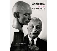 Kobena Mercer Alain Locke and the Visual Arts (Copertina rigida)