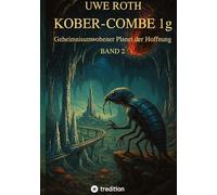 Kober-Combe 1g: Geheimnisumwobener Planet der Hoffnung