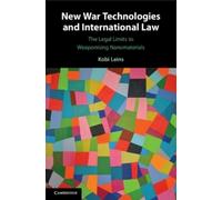 Kobi Leins New War Technologies and International Law (Tascabile)