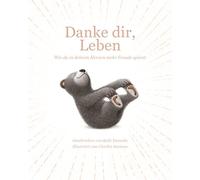 Kobi Yamada Danke dir, Leben: Wie du in deinem Herzen mehr Fr (Copertina rigida)