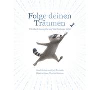 Kobi Yamada Folge deinen Träumen: Pocket version Wie du dei (Copertina rigida)
