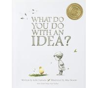 Kobi Yamada What Do You Do With an Idea? (Copertina rigida)