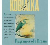 Kobialka, Daniel - Fragrances Of A Dream