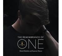 Kobialka, Daniel/ Hanser, Suzanne - Remembrance Of One