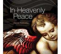 Kobialka, Daniel - Heavenly Peace