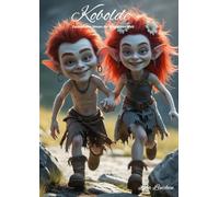Kobolde: Zauberhafte Wesen der Magischen Welt