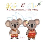Koby & Ella: A Little Adventure Around Sydney