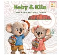 Koby & Ella: Learn About Aboriginal Culture