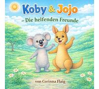 Koby & Jojo - Die helfenden Freunde