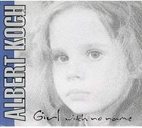 KOCH, ALBERT - GIRL WITH NO NAME