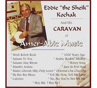 Kochak, Eddie The Sheik - Caravan Of Amer-Abic Music