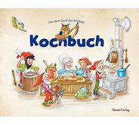 Kochbuch: Aus dem Land der Wichtel (Copertina rigida)