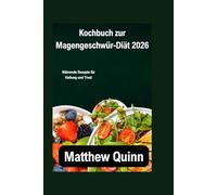 Kochbuch zur Magengeschwür-Diät 2026: Nährende Rezepte für Heilung und Trost