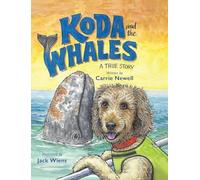 Koda and the Whales: A True Story