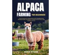 Koda Kyson Alpaca Farming for Beginners (Tascabile)