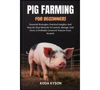 Koda Kyson Pig Farming for Beginners (Tascabile)