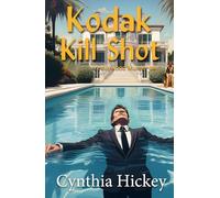 Kodak Kill Shot: Hollywood cozy mystery