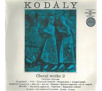 KODALY CHORUS (coro) - Choral works vol.2 (Vinyl LP)