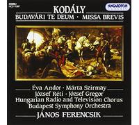 Kodaly, Z. - Budav¯Ri Te Deum Missa Brevis