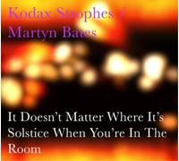Kodax Strophes/Marty It Doesn't Matter Where It's Solstice When You're in t (CD)