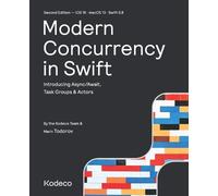 Kodeco Team Marin Todoro Modern Concurrency in Swift (Second Edition (Tascabile)