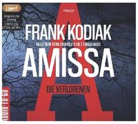 Kodiak, Frank - Amissa. Die Verlorenen ., 2 Audio-CD, MP3