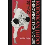 Kodokan Judo Throwing Techniques by Toshiraao Daigo