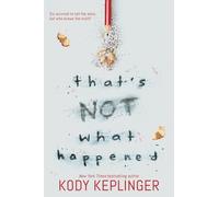 Kody Keplinger That's Not What Happened (Copertina rigida)