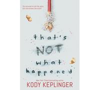 Kody Keplinger That's Not What Happened (Tascabile)