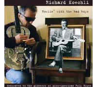 Koechli, Richard - Howlin' With The Bad Boys