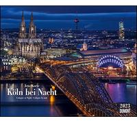 Köln bei Nacht 2023 - Calendario da parete 52 x 42,5 cm - Rilegatura a spirale