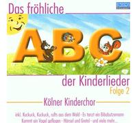 Kölner Kinderchor - Fröhliche ABC d.Kinderlieder 2